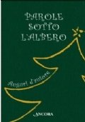 Parole sotto l'albero. Auguri d'autore