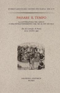 Passare il tempo. La letteratura del gioco e dell'intrattenimento dal …