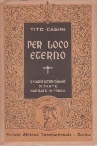 Per loco eterno. Il viaggio oltremondano di Dante narrato in …