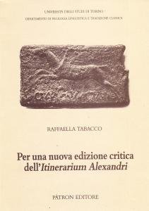 Per una nuova edizione critica dell'Itinerarium Alexandri