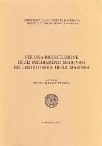 Per una ricostruzione degli insediamenti medievali nell'entroterra della Marchia