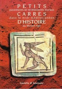 Petits carrés d'histoire. Pavement et revêtements muraux dans le midi …