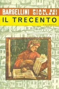 Pian dei Giullari. Panorama storico della letteratura italiana Volume II. …