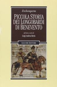 Piccola storia dei Longobardi di Benevento