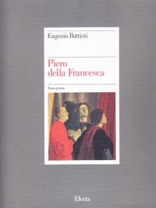 Piero della Francesca. L'opera completa