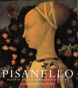 Pisanello. Painter to the Renaissance Court