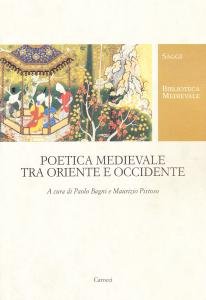 Poetica medievale tra Oriente e Occidente