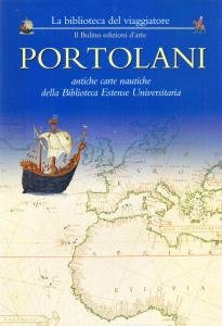Portolani. Antiche carte nautiche della Biblioteca Estense Universitaria - DEPLIANT