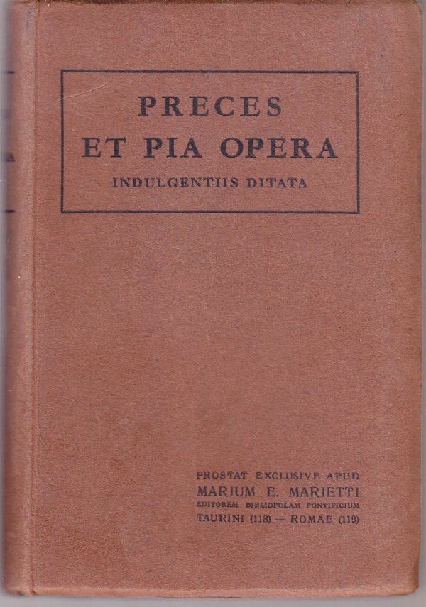 Preces et pia opera. Indulgentiis ditata