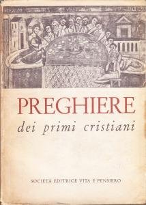 Preghiere dei primi cristiani