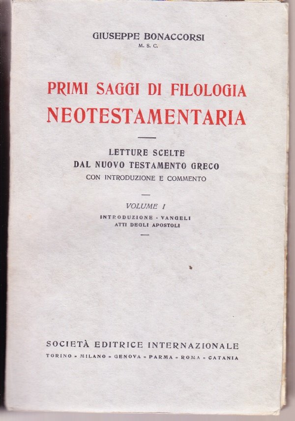 Primi saggi di filologia neotestamentaria. Letture scelte dal Nuovo Testamento …