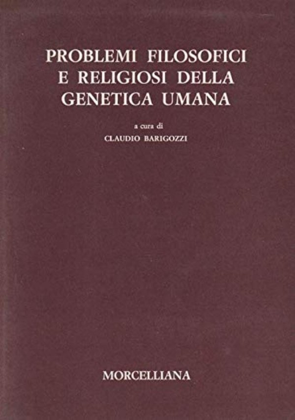 Problemi filosofici e religiosi della genetica umana