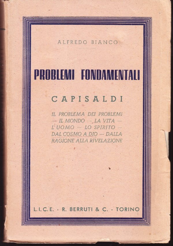 Problemi fondamentali. Capisaldi: il problema dei problemi - Il mondo …