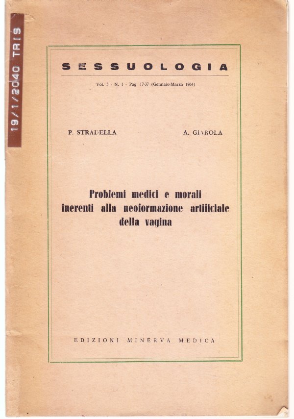 Problemi medici e morali inerenti alla neoformazione artificiale della vagina
