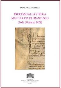 Processo alla strega Matteuccia di Francesco (Todi, 20 marzo 1428)