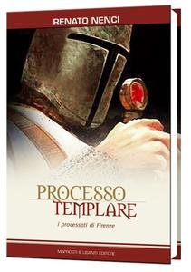 Processo templare. I processati di Firenze