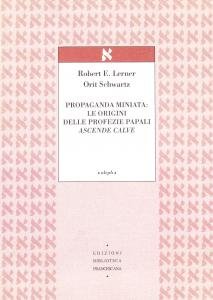 Propaganda miniata: le origini delle profezie papali Ascende calve