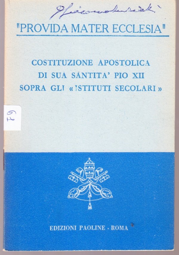 "Provida Mater Ecclesia". Costituzione apostolica di Sua Santità Pio XII …