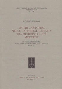 «Pueri cantores» nelle cattedrali d'Italia tra Medioevo ed età moderna. …