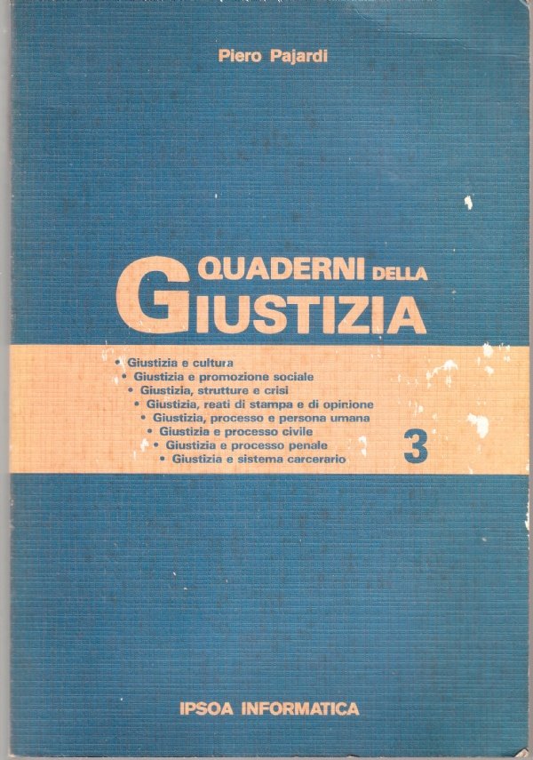 Quaderni della Giustizia 3: Giustizia e cultura, Giustizia e promozione …
