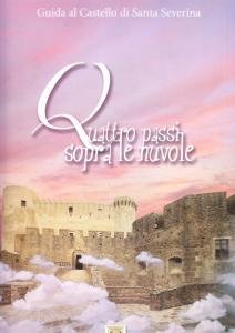 Quattro passi sopra le nuvole. Guida al Castello di Santa … | Immagine Gallery 2