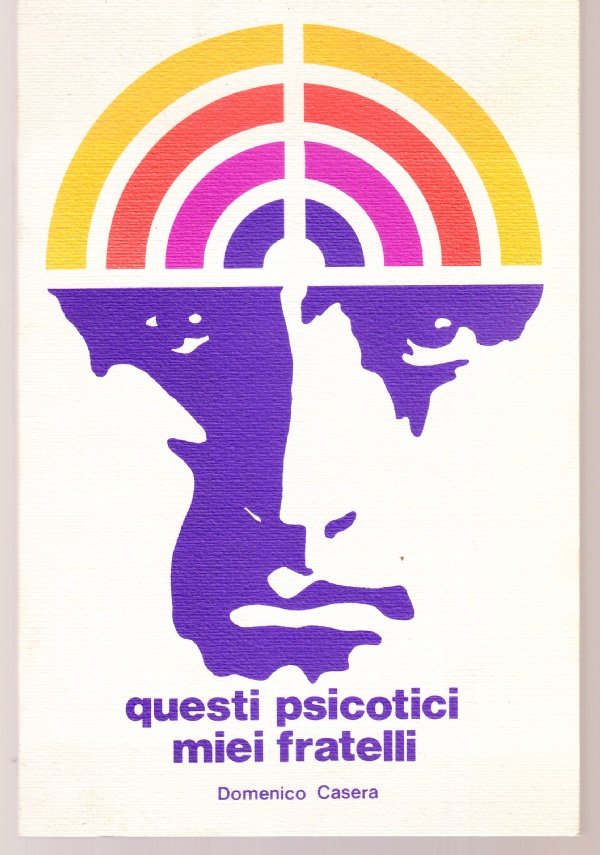 Questi psicotici miei fratelli