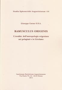 Ramusculus Origenis. L'eredità dell'antropologia origeniana nei pelagiani e in Girolamo