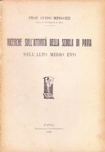 Ricerche sull'attività della scuola di Pavia nell'Alto Medio Evo | Immagine principale