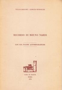 Ricordo di Bruno Nardi con sue pagine autobiografiche