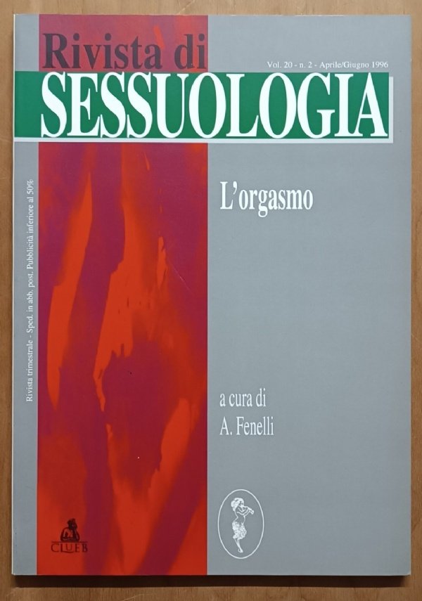 Rivista di Sessuologia vol. 20 - Aprile/Giugno 1996: L'orgasmo