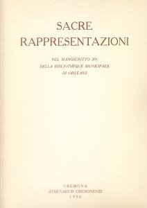 Sacre rappresentazioni nel manoscritto 201 della Bibliothèque Municipale di Orléans