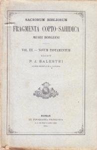 Sacrorum Bibliorum Fragmenta Copto-Sahidica Musei Borgiani vol. III. - Novum …