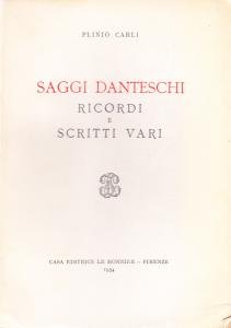 Saggi danteschi. Ricordi e scritti vari