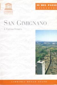 San Gimignano. Il Centro Storico