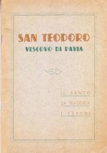 San Teodoro vescovo di Pavia. Il Santo, la Basilica, i …