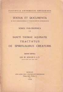 Sancti Thomae Aquinatis Tractatus de spiritualibus creaturis