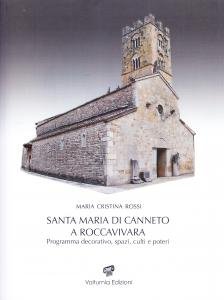 Santa Maria di Canneto a Roccavivara. Programma decorativo, spazi, culti …