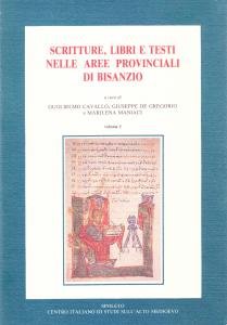Scritture, libri e testi nelle aree provinciali di Bisanzio