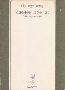 Scrivere come Dio. Dall'inferno al paradiso