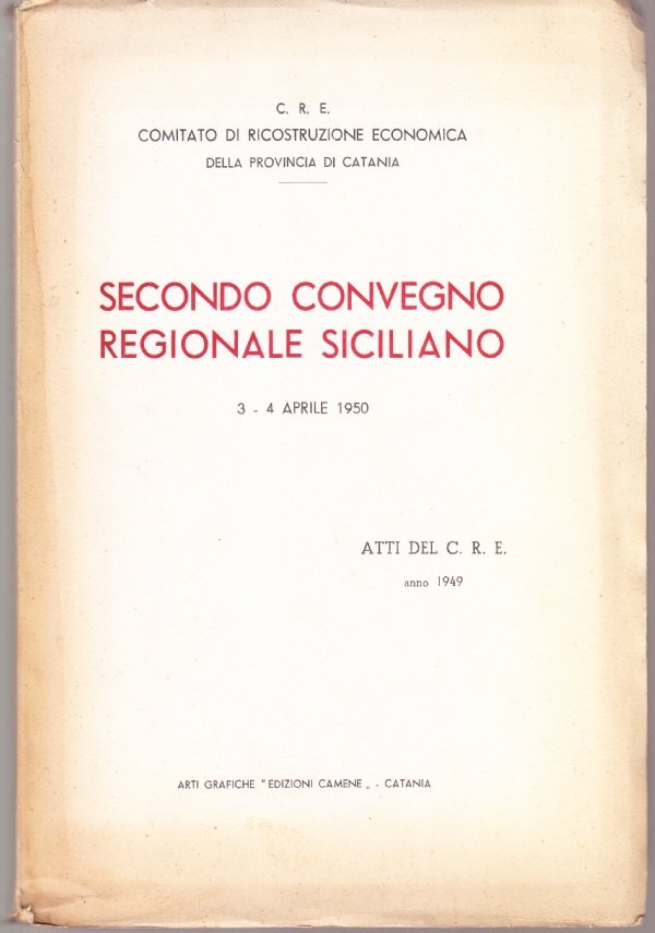 Secondo convegno regionale siciliano (3-4 aprile 1950). Atti del C.R.E.