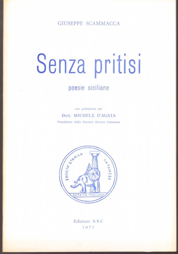 Senza pritisi. Poesie siciliane