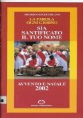 Sia santificato il tuo nome. Avvento e Natale 2002