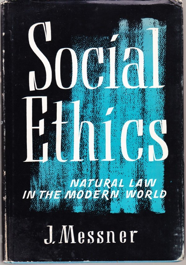 Social Ethics. Natural Law in the Modern World