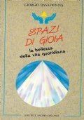 Spazi di gioia. La bellezza della vita quotidiana