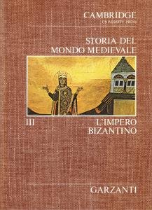 Storia del Mondo Medievale III. L'impero bizantino