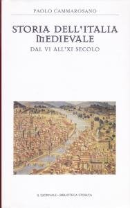 Storia dell'Italia medievale. Dal VI all'XI secolo