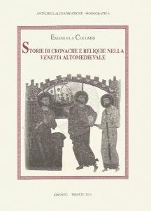 Storie di cronache e reliquie nella Venetia altomedievale