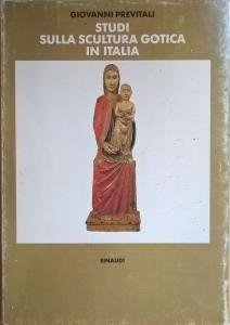 Studi sulla scultura gotica in Italia. Storia e geografia | Immagine principale