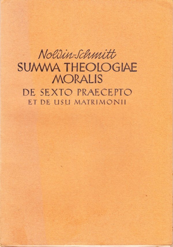 Summa Theologiae Moralis. De sexto praecepto et de usu matrimonii