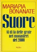 Suore. Al di là delle grate nei monasteri del 2000